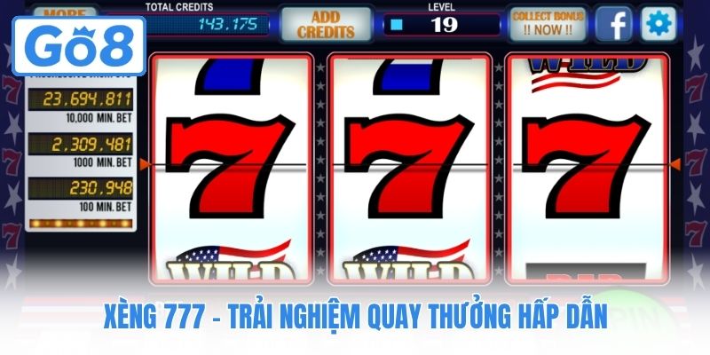 Xèng 777 - Trải nghiệm quay thưởng hấp dẫn